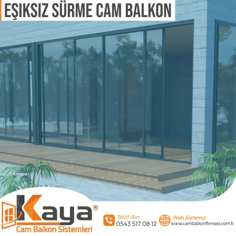 Eşiksiz Sürme Cam Balkon Sistemleri